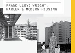 From left: View of Benjamin Adelman House, 1951, The Frank Lloyd Wright Foundation Archives (The Museum of Modern Art | Avery Architectural &amp; Fine Arts Library, Columbia University, New York); Mattie Faulkner and her children moving in, Riverton Houses, July 29, 1947, Photographs &amp; Prints Division, Schomburg Center for Research in Black Culture, New York Public Library