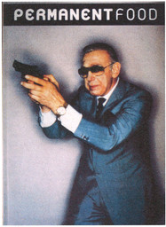 Permanent Food #1. August 1996. Artist magazine. The Museum of Modern Art.