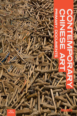 china book cover Cover of Contemporary Chinese Art: Primary Documents, edited by Wu Hung. The Museum of Modern Art, 2010