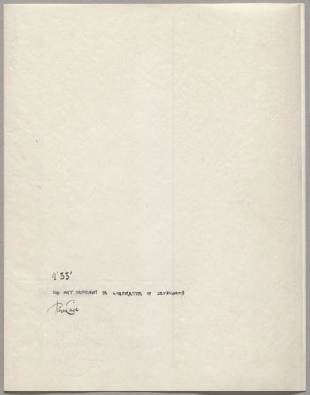 John Cage. 4'33" (In Proportional Notation). 1952/53. Ink on paper, each page: 11 x 8 1/2" (27.9 x 21.6 cm). The Museum of Modern Art, New York. Acquired through the generosity of Henry Kravis in honor of Marie-Josée Kravis, 2012. © 2014 John Cage Trust