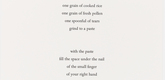 
Marina Abramović. <i>Selection from Spirit Cooking.</i> 1997. Portfolio of eight etchings (four with aquatint and one with gold leaf) and four aquatints with chine coll&eacute;, and twenty-five letterpress prints, each 12 3/8 x 10 15/16" (31.5 x 27.8 cm). Publisher and printer: Edition Jacob Samuel, Santa Monica. Edition: 21. The Museum of Modern Art, New York. Monroe Wheeler Fund, 2011. &copy;  2012 Marina Abramović  / Artists Rights Society (ARS), New York / VG Bild-Kunst, Bonn