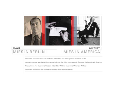 Interactives: <i>MoMA: Mies in Berlin Whitney: Mies in America</i>, 2001