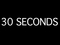 30 Seconds
