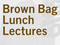Think Modern: Brown Bag Lunch Lectures