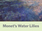 Monet's Water Lilies