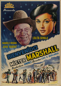 &iexcl;Bienvenido, Mister Marshall! (Welcome Mister Marshall!). 1955.