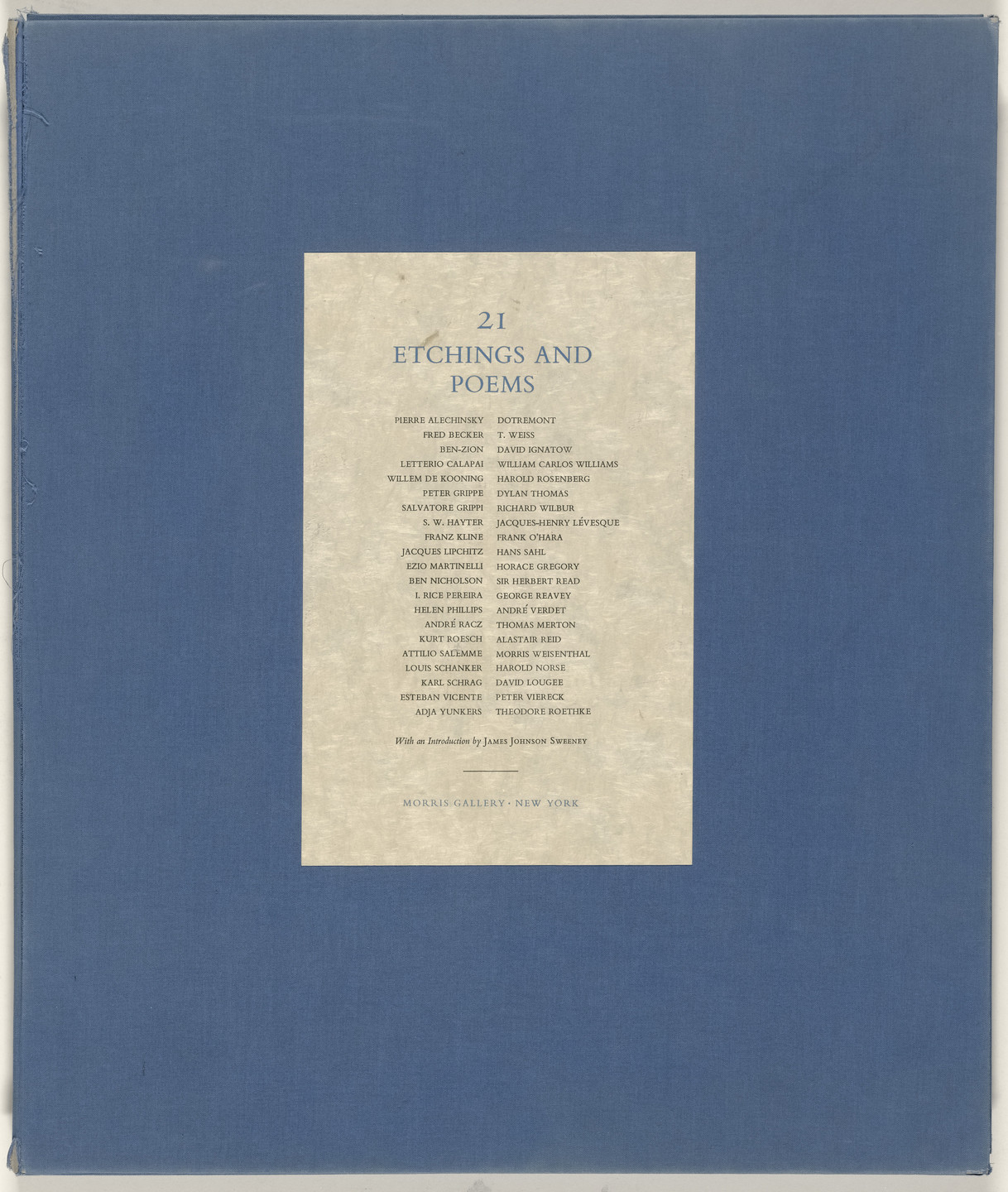 Pierre Alechinsky, Fred Becker, Letterio Calapai, Willem de Kooning, Peter Grippe, Salvatore Grippi, Stanley William Hayter, Franz Kline, Jacques Lipchitz, Ezio Martinelli, Ben Nicholson, Irene Rice Pereira, Helen Phillips, André Racz, Kurt Roesch, Attilio Salemme, Louis Schanker, Karl Schrag, Esteban Vicente, Adja Yunkers, Various Artists. 21 Etchings and Poems. 1951–60, published 1960