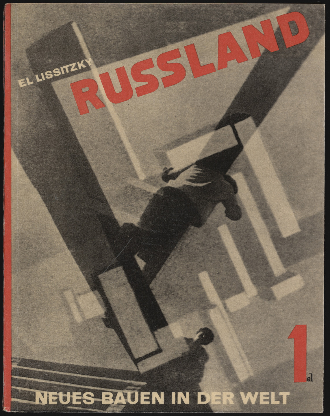 El Lissitzky. Russland. Die Rekonstruktion der Architektur in der Sowjetunion (Neues Bauen in der Welt. Band 1) (Russia. The Reconstruction of Architecture in the Soviet Union [New Ways of Building in the World], vol. 1). 1930