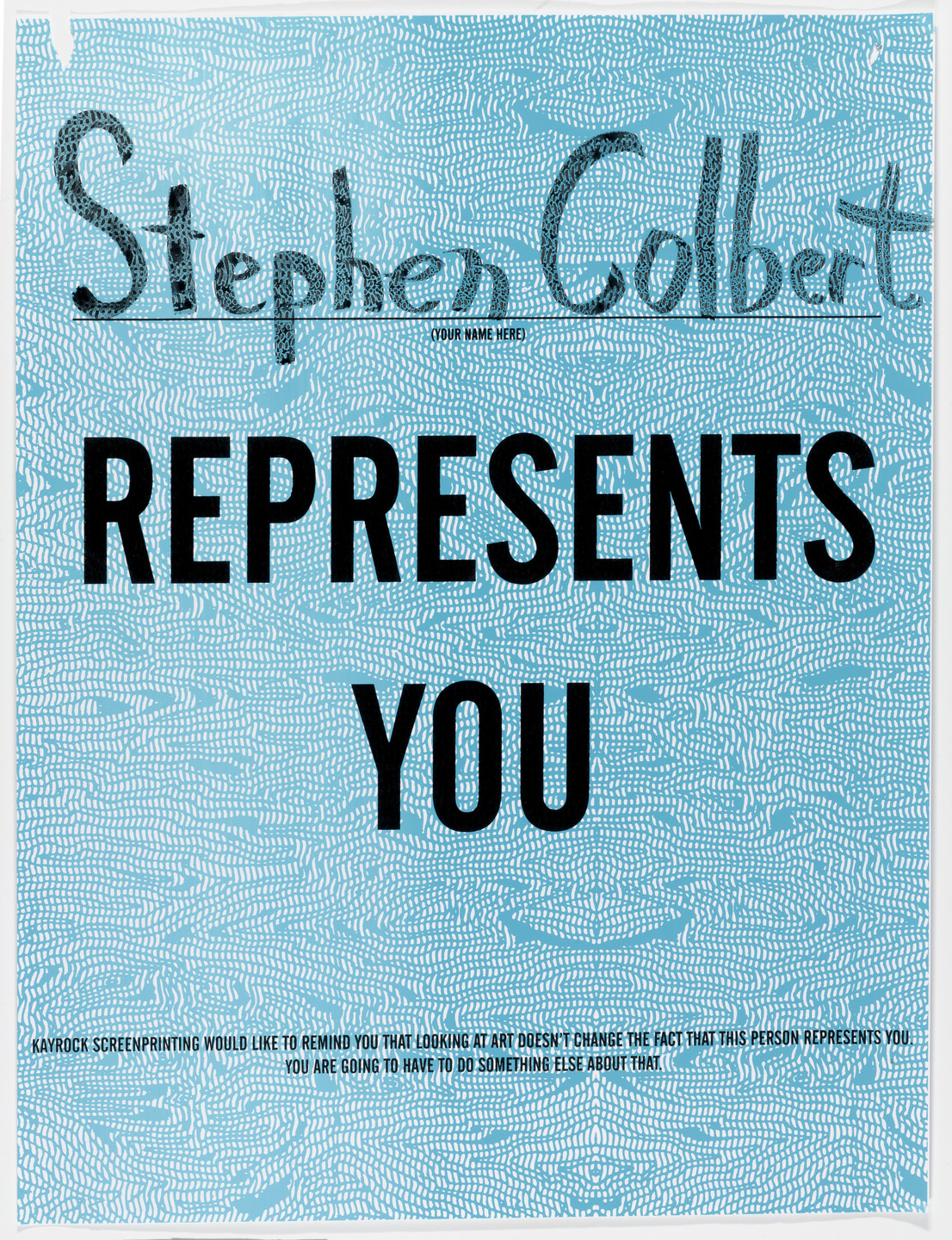 Kayrock and Wolfy. &#34;Stephen Colbert Represents You&#34;. 2007