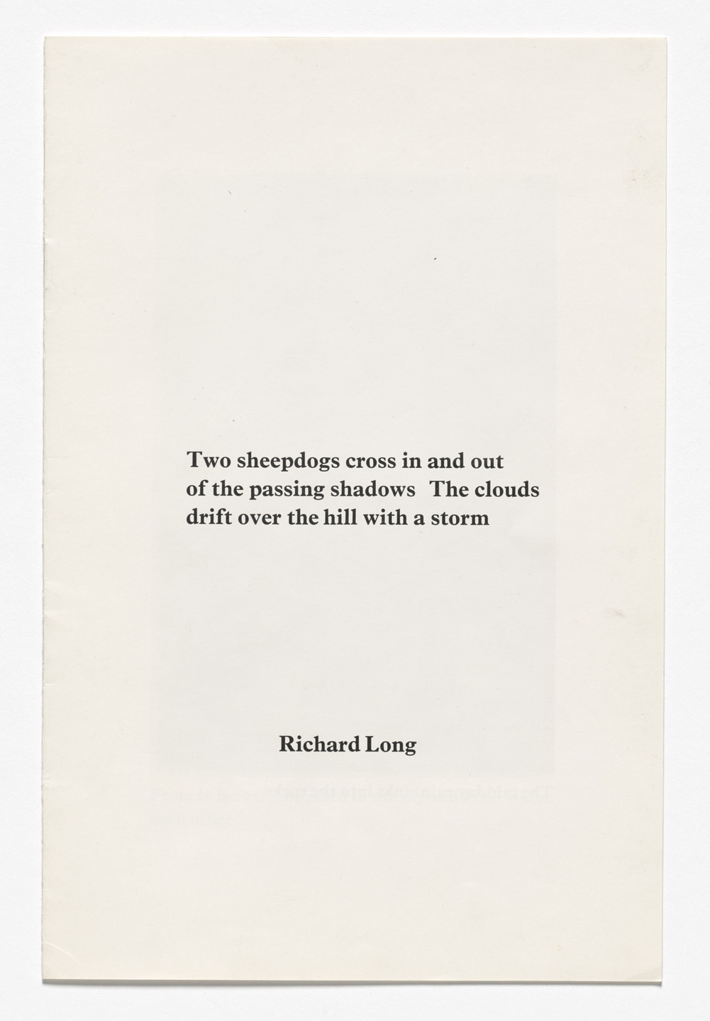 Richard Long. Two Sheepdogs Cross In and Out of the Passing Shadows. The Clouds Drift over the Hill with a Storm. 1971