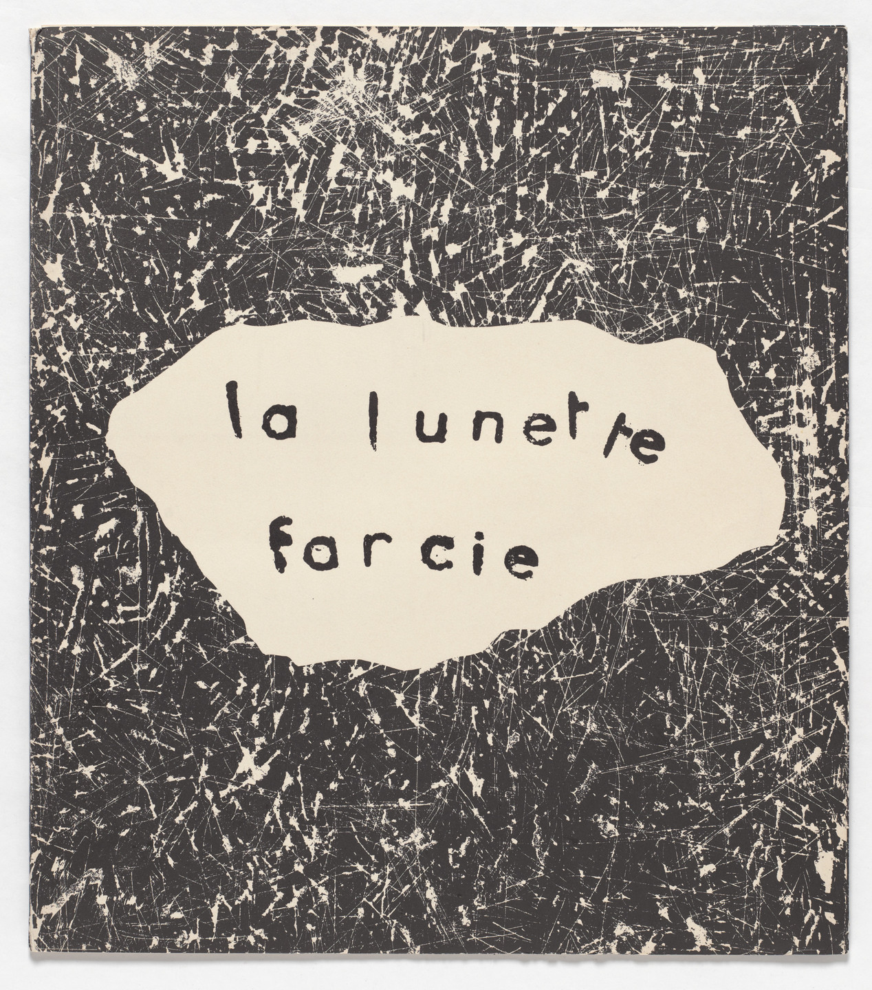 Jean Dubuffet. La Lunette farcie. 1962, published 1963