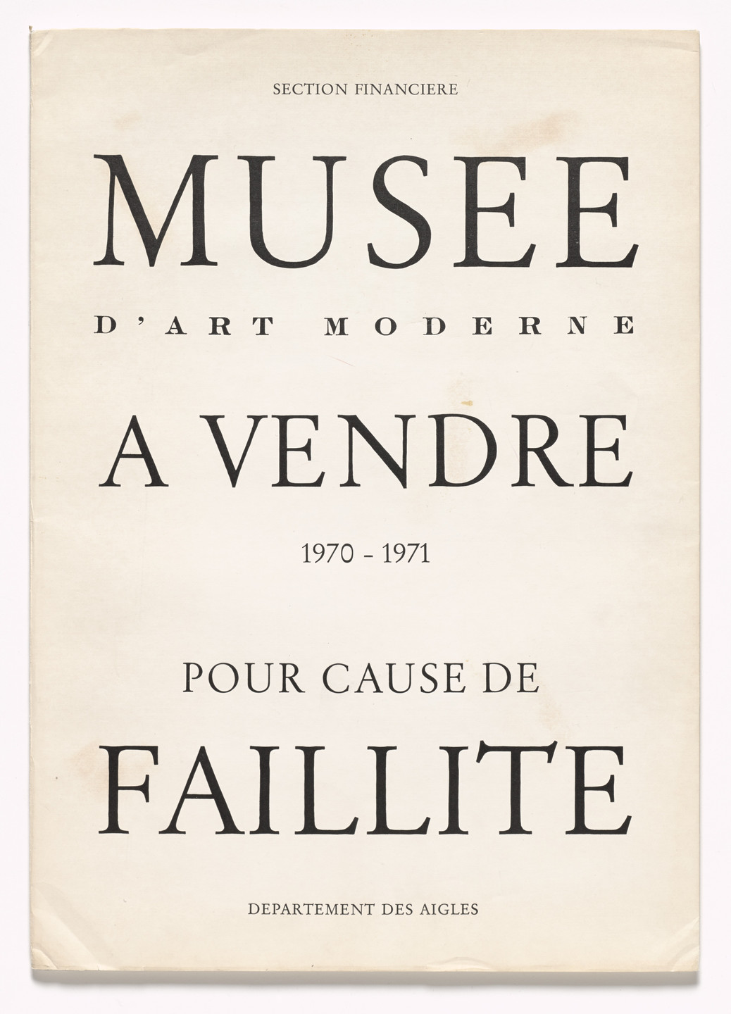 Marcel Broodthaers. Museum of Modern Art For Sale - By Reason of Bankruptcy (Musée d&#39;Art Moderne à vendre - Pour cause de faillite). 1970–71