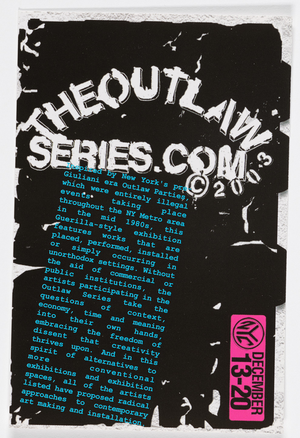 Aleksandra Mir. Announcement card for The Outlaw Series, New York, December 13–20, 2003. 2003