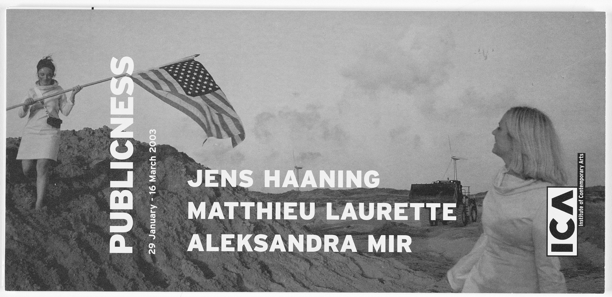 Aleksandra Mir. Exhibition brochure for Publicness, Institute of Contemporary Arts ICA, London, January 29–March 16, 2003. 2003