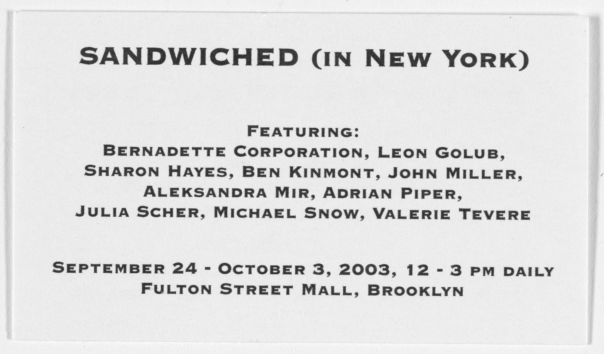 Aleksandra Mir. Business card for Sandwiched (in New York), a project organized and performed by Jacob Fabricius with Public Art Fund and The Wrong Gallery, New York, September 26, 2003. 2003