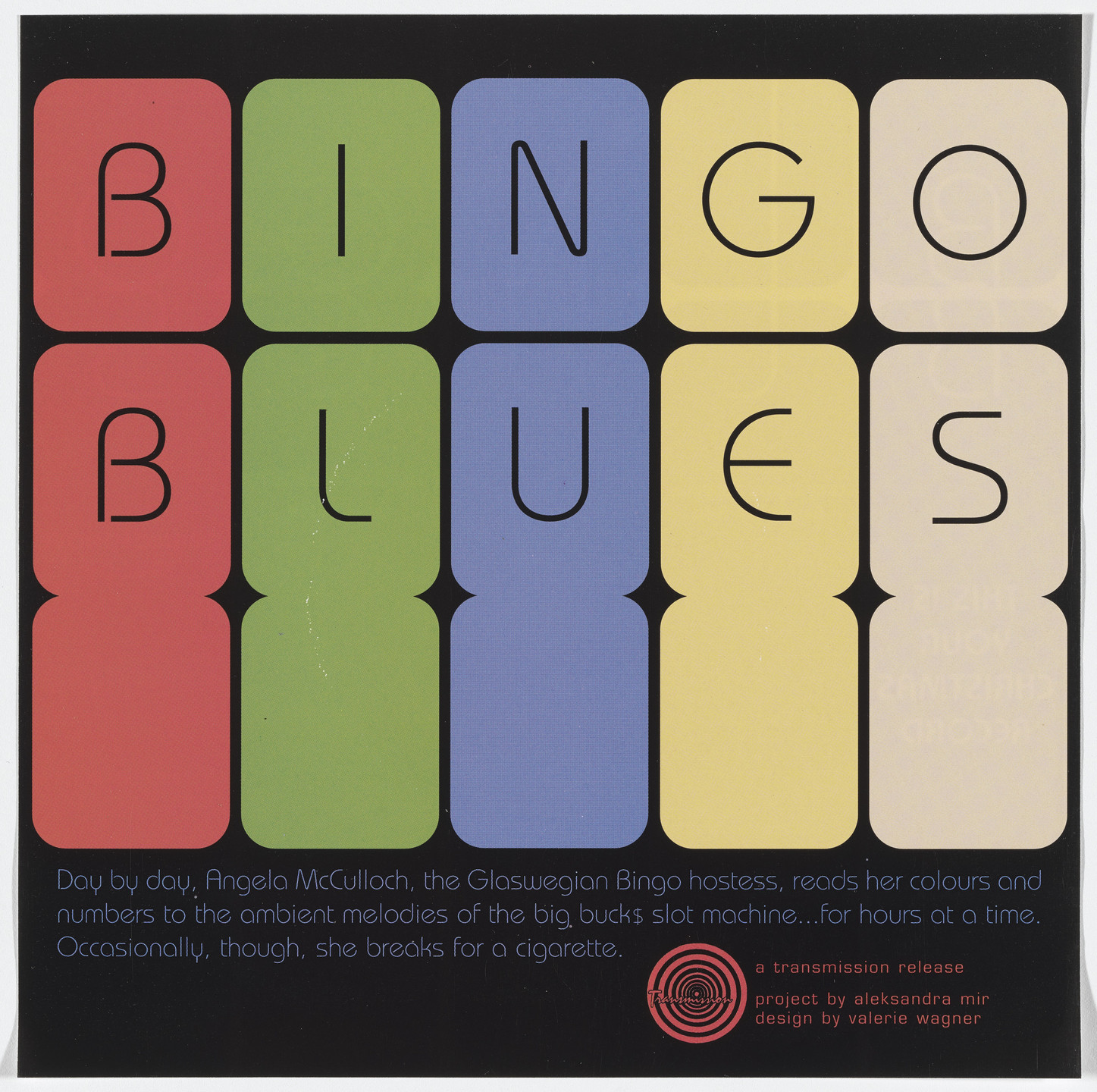 Aleksandra Mir. Bingo Blues: A Transmission Release Project. 1998