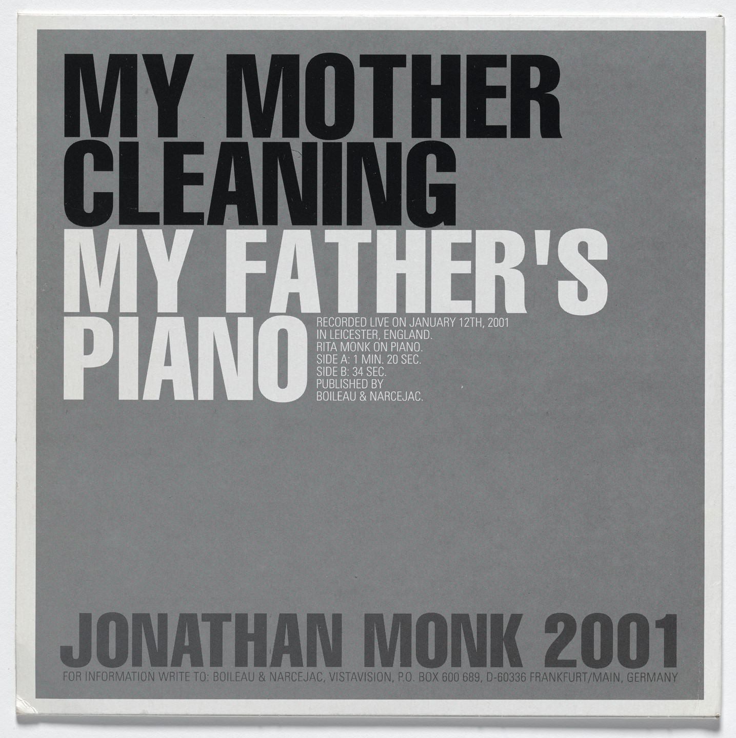 Jonathan Monk. My Mother Cleaning My Father’s Piano. 2001