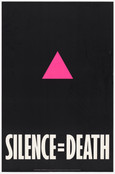 ACT UP (AIDS Coalition to Unleash Power). Silence = Death. 1987