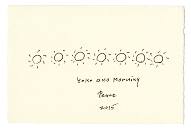 Yoko Ono. YOKO ONO MORNING PEACE 2015. Spring 2015. Ink on paper; drawing for the event