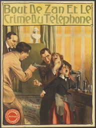 Poster for Bout-de-Zan et le crime au telephone (1914, France, Gaumont, Directed by Louis Feuillade). Lithograph, 40 × 30″ (101.6 × 76.2 cm). Department of Film Collection