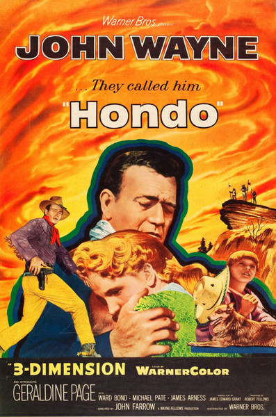 Poster for the 3-D release of Hondo. 1954. USA. Directed by John Farrow