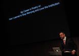 My Career in Poetry, or How I Learned to Stop Worrying and Love the Institution, March 20, 2013, The Museum of Modern Art. Photo: Paula Court. © 2016 The Museum of Modern Art, New York