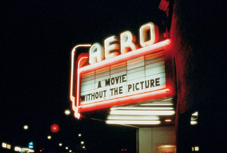Marquee for A Movie Will Be Shown Without the Picture, Aero Theatre, Santa Monica, California, December 7, 1979. Courtesy Louise Lawler