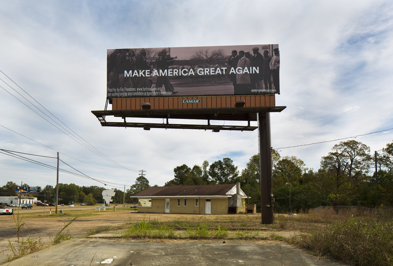 For Freedoms. Make America Great Again. 2016. Billboard. Photo: Wyatt Gallery