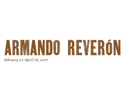 Special Exhibitions
Armando Reverón
February 11–April 16, 2007

Introduction to the exhibition