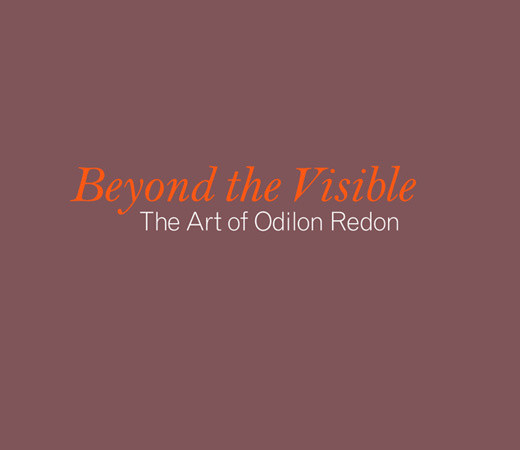 Beyond the Visible: The Art of Odilon Redon 