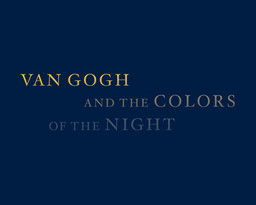 Introduction to the exhibition: Van Gogh and the Colors of the Night