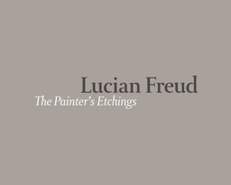 Glenn Lowry
Introduction to the Exhibition
Lucian Freud: The Painter's Etchings
