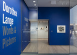 Installation view of Dorothea Lange: Words &amp; Pictures, The Museum of Modern Art, New York, February 9–May 9, 2020. © 2020 The Museum of Modern Art. Photo: John Wronn