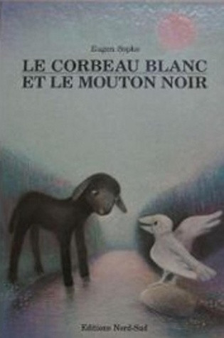 Le corbeau blanc et le mouton noir, by Eugen Sopko