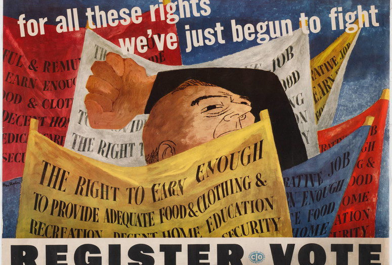 Ben Shahn. For All These Rights We've Just Begun to Fight, Register, Vote. 1946. Lithograph, 29 × 38 1/8" (73.7 × 96.8 cm). Gift of S. S. Spivack