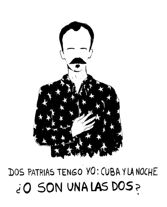 A print of José Martí by Carolina Barrero and Camila Ramírez Lobón. The inscription reads, “I have two homelands: Cuba and the night. Or are they one and the same?”