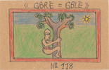 Frédéric Bruly Bouabré. « GBRÉ=GBLÉ » N° 118 from Alphabet Bété. 1991. Colored pencil, pencil, and ballpoint pen on board, 3 7/8 × 5 7/8" (9.8 × 14.9 cm). The Museum of Modern Art, New York. The Jean Pigozzi Collection of African Art