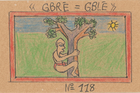 Frédéric Bruly Bouabré. « GBRÉ=GBLÉ » N° 118 from Alphabet Bété. 1991. Colored pencil, pencil, and ballpoint pen on board, 3 7/8 × 5 7/8&#34; (9.8 × 14.9 cm). The Museum of Modern Art, New York. The Jean Pigozzi Collection of African Art