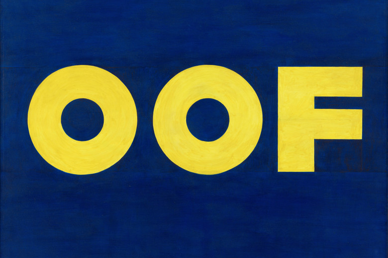Ed Ruscha. OOF. Oil on canvas, 71 1/2 x 67" (181.5 x 170.2 cm). The Museum of Modern Art, New York. Gift of Agnes Gund, the Louis and Bessie Adler Foundation, Inc., Robert and Meryl Meltzer, Jerry I. Speyer, Anna Marie and Robert F. Shapiro, Emily and Jerry Spiegel, an anonymous donor, and purchase. © 2023 Edward Ruscha