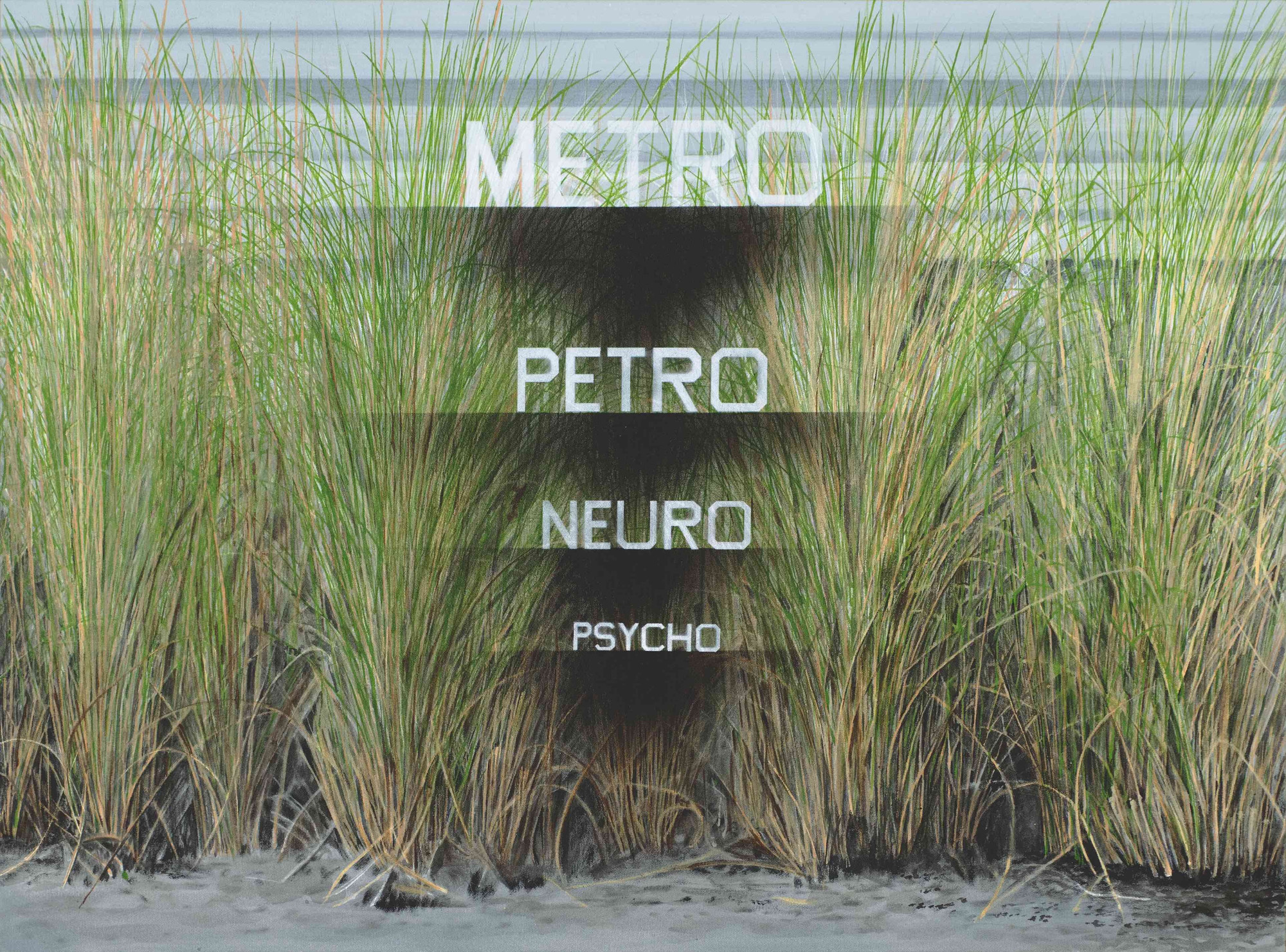 Edward Ruscha. Metro, Petro, Neuro, Psycho. 2022 | MoMA