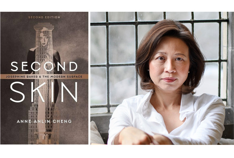 Photo: Sameer A. Khan Image description: From left: Cover of Anne Anlin Cheng’s Second Skin: Josephine Baker and the Modern Surface (2023); Anne Anlin Cheng