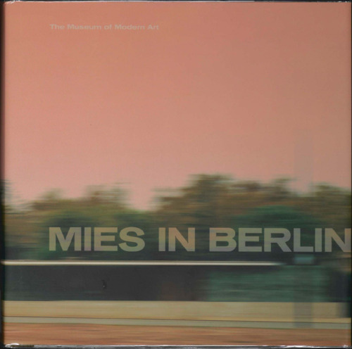 Mies Berlin | MoMA