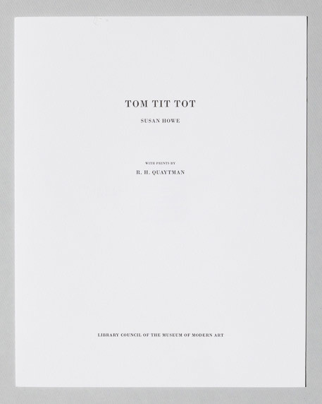 Susan Howe and R. H. Quaytman, Tom Tit Tot 2014
