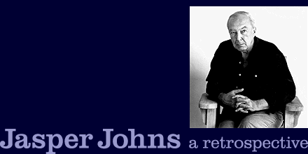 Jasper Johns: a retrospective