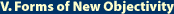 V. Forms of New Objectivity