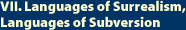 VII. Languages of Surrealism, Languages of Subversion