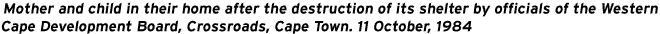 Crossroads, Capetown. 11 October 1984