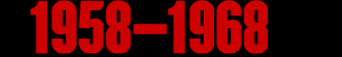 1958-1968
