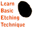 Learn basic etching technique