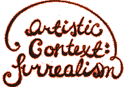 Artistic Context: Surrealism